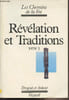 Les chemins de la foi - Tome 3 - R&eacute;v&eacute;lation et tradition. Collectif