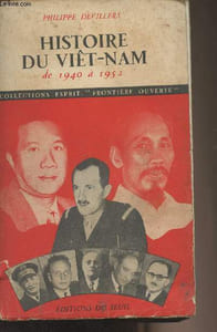 "Histoire du Viêt-Nam de 1940 à 1952 - collection esprit ""Frontière ouverte"""