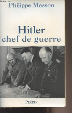 Hitler chef de guerre. Masson Philippe