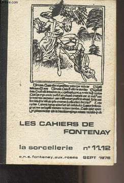 Les cahiers de Fontenay n°11-12 - Sept. 1978 - Nicole Jacques-Chaquin : La Sorcière et le pouvoir - Essai sur les composantes imaginaires et ...
