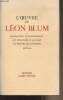 L'oeuvre de Léon Blum - Réparations et désarmement - Les problèmes de la paix - La montée des fascismes - 1928-1934. Blum Léon
