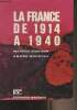 "La France de 1914 à 1940 - ""Fac""". Agulhon Maurice/Nouschi André
