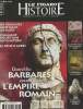 Le Figaro, Histoire - Déc. 2015 Janv. 2016 n°23 : Quand les barbares envahissaient l'Empire romain - Les barbares sont dans les murs - Comment meurt ...