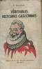 V&eacute;ritables histoires gasconnes. Gallesac H.