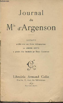 Journal du Mis d'Argenson - Extraits publiés avec une notice bibliographique par Armand Brette et précédés d'une Introduction par Edme Champion. ...
