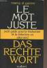 Das rechte Wort, le mot juste (Petit guide pour la traduction et la rédaction en allemand) 5e édition. Marcq Philippe/Guierre Lionel