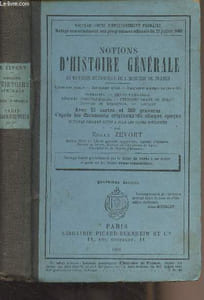 Notions d'histoire générale et révision méthodique de l'histoire de France (Enseignement primaire, enseignement spécial, enseignement secondaire des jeunes filles) Sommaires, leçons familières, résumés chronologiques, exercices oraux ou écrits..