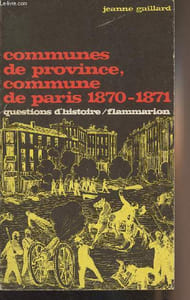 "Communes de Province, commune de Paris 1870-1871 - ""Questions d'histoire"" N°26"