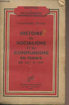 Histoire du socialisme et du communisme en France de 1871 à 1947. Zévaès Alexandre