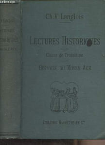 Lectures historiques - Classe de 3e - Histoire du Moyen Age, 395-1270