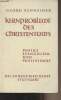 Kernprobleme des christentums (Eine studie zu Paulus, Evangelium und Paulinismus). Schneider Georg