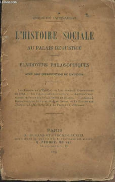 L'histoire sociale au Palais de Justice - Plaidoyers philosophiques avec une introduction de l'auteur. De Saint-Auban Emile