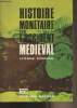 "Histoire monétaire de l'Occident médiéval - ""Fac""". Fournial Etienne