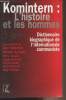 Le Komintern : l'histoire et les hommes - Dictionnaire biographique de l'internationale communiste en France, à Moscou, en Belgique, au Luxembourg, en ...