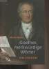 Goethe merkwürdige Wörter (Ein lexikon). Müller Martin