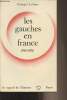 "Les gauches en France 1789-1972 - ""Le regard de l'histoire""". Lefranc Georges