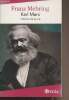 "Karl Marx, histoire de sa vie - ""Omnia/Histoire""". Mehring Franz