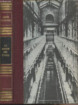 La maison des otages - Fort Montluc, Prison allemande. Frossard André