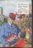 "La France de Vichy - Autour de Robert O. Paxton - ""Histoire du temps présent""". Collectif