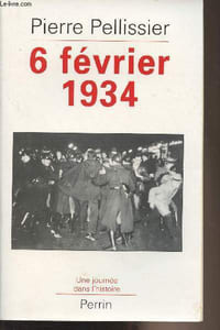 "6 février 1934 - La République en flammes - ""Une journée dans l'histoire"""