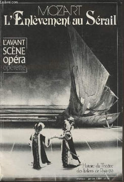 "L'Avant-scène opéra n°59 Janvier 1984 - Mozart l'enlèvement au Sérail - Histoire du théâtre des italiens de Paris - Alain Duault : Présentation - ...