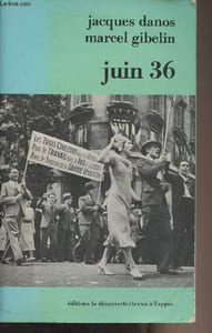 "Juin 36 - ""Textes à l'appui"""