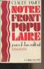 Notre Front Populaire, journal d'un militant 1934-1939. Jamet Claude
