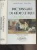 Dictionnaire de géopolitique (Etats, concepts, auteurs) 2e édition. Chauprade Aymeric/Thual François