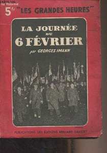 "La journée du 6 février - ""Les grandes heures"" n°1"