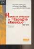 "Histoire et civilisation de l'Espagne classique (1492-1808) A la découverte du siècle d'Or - ""Histoire/Fac""". Carrasco R.l/Dérozier ...