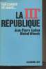"La IIIe République (1870-1940) - ""Naissance et mort..""". Azéma Jean-Pierre/Winock Michel