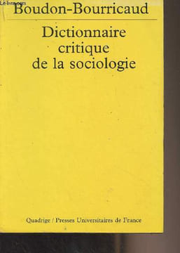 "Dictionnaire critique de la sociologie - ""Quadrige""". Boudon-Bourricaud