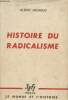 "Histoire du radicalisme - ""Le monde et l'histoire""". Milhaud Albert