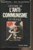 Histoire de l'anti-communisme en France - Tome 1 : 1917-1940. Berstein Serge/Becker Jean-Jacques