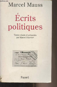 Ecrits politiques - Textes réunis et présentés par Marcel Fournier