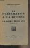 La préparation à la guerre - La loi de trois ans (1910-1914). Michon Georges