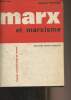 Marx et marxisme - 4e édition augmentée. Piettre André