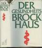 Der Gesundheits brockhaus - Dritte, völlig neu bearbeitete auflage. Collectif