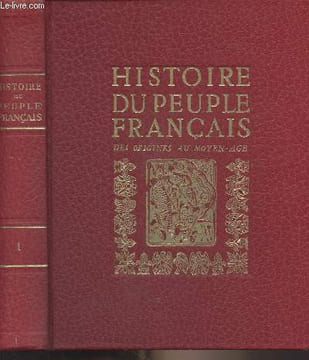 Histoire du peuple français - T1/ Des origines au Moyen Age (1er siècle avant J.-C. - 1380). Pernoud Régime