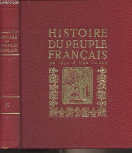 Histoire du peuple français - T4/ De 1848 à nos jours