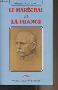 Le Maréchal et la France