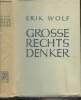 Grosse rechtsdenker der deutschen geistesgeschichte. Wolf Erik