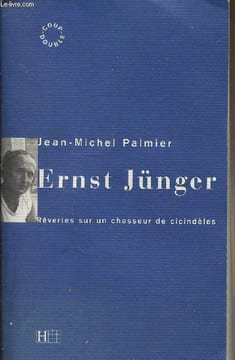 "Ernst Jünger, rêveries sur un chasseur de cicindèles - ""Coup double""". Palmier Jean-Michel