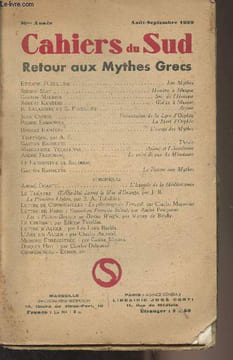 Cahiers du Sud - 26e année, Août-sept. 1939 n°219 - Retour aux Mythes Grecs - Etienne Fuzellier : Les mythes - Simone May : Homère à Ithaque - Gaston ...