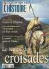 Les Collections de l'histoire - N°4 Février 1999 - Le temps des croisades - L'appel du pape : la prise de Jérusalem - La grande offensive de ...