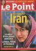 Le Point n°2087 du jeudi 7 avril 2016 - Le nouvel Iran - Le retour d'une grande puissance - La Perse, l'islam et l'Occident - Bruckner : les vertus de ...