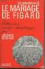 Le mariage de Figaro (Edition avec analyse dramaturgique par Jacques Scherer). Beaumarchais