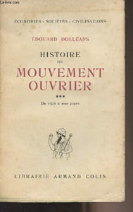 Histoire du mouvement ouvrier - Tome 3 : De 1921 à nos jours