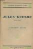 "Jules Guesde 1845-1922 - ""Animateurs et penseurs sociaux""". Zévaès Alexandre