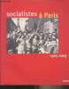 Socialistes à Paris 1905-2005. Collectif